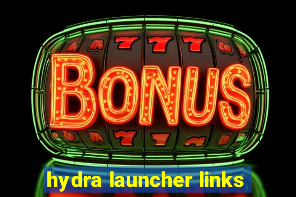 hydra launcher links